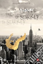 Il mondo di Starkey libro