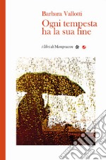 Ogni tempesta ha la sua fine libro