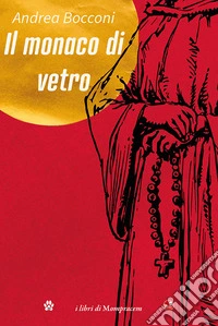 Il monaco di vetro