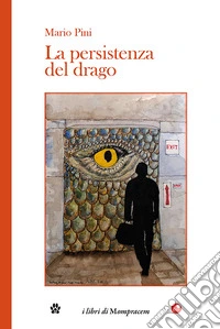 La persistenza del drago libro