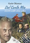 Dal canto mio. Loro han cantato, adesso canto io libro