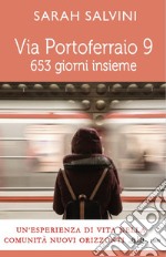 Via Portoferraio 9. 653 giorni insieme