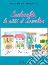 Suolosaldo, la città di Scivolina libro