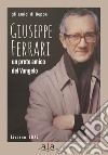 Giuseppe Ferrari. Un prete amico del Vangelo libro