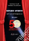 Sipario aperto sul Cecioni Linguistico (1974-2000) libro