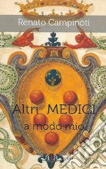 Altri Medici a modo mio libro