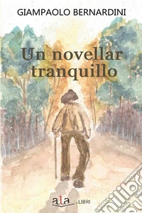 Un novellar tranquillo libro