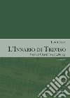 L'innario di Treviso. Nicolò Olivetto, 1528-1537. Vol. 2: Le musiche libro di Lera Luigi