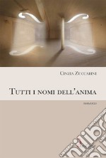 Tutti i nomi dell'anima libro