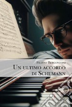 Un ultimo accordo di Schumann libro