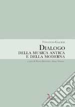 Dialogo della musica antica e della moderna