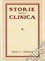 I metodi di trattamento nelle «Storie dalla clinica». Il vero sistema originario batesiano spiegato e raccontato in prima persona dalla fedele assistente del Dott. Bates? Con Libro: Il falco per la educazione alla vista perfetta libro