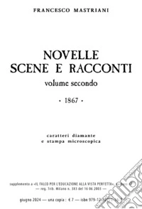 Novelle scene e racconti. 1867. Vol. 2 libro