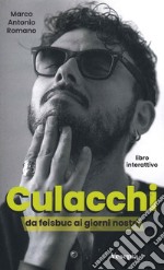 Culacchi da feisbuc ai giorni nostri libro