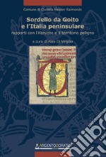 Sordello da Goito e l'Italia peninsulare. Rapporti con l'Abruzzo e il territorio peligno