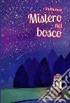 Mistero nel bosco libro