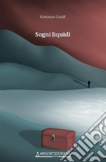 Sogni liquidi libro