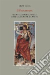 Il precursore. San Giovanni Battista a Ferrara e nelle usanze del solstizio d'estate. Nuova ediz. libro