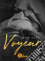 Voyeur. Ediz. italiana libro