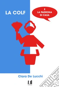La colf e la padrona di casa libro
