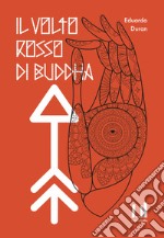 Il volto rosso di Buddha libro