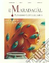 Il Maradagàl. Pensiero lettere arti (2021). Vol. 6: Il bovarismo contemporaneo libro