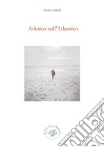 Atletico sull'atlantico libro