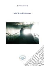 Non ricordo l'inverno libro