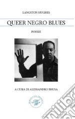 Queer negro blues