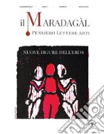 Il Maradagàl. Pensiero lettere arti (2023). Vol. 9: Nuove figure dell'eros libro