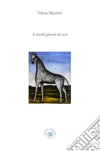A molti giorni da ieri