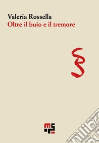 Oltre il buio e il tremore libro