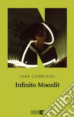 Infinito Moonlit  libro usato
