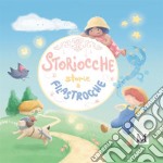 Storiocche storie a filastrocche. Ediz. a colori