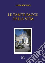 Le tante facce della vita libro