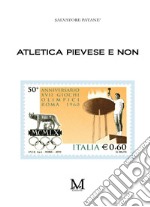 Atletica pievese e non libro