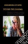 Poesie dell'anima. Ediz. italiana e inglese libro