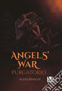 Angels' war. Purgatorio