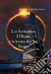 Los hermanos O'Brain y la trama del Sol Negro libro di Sala Mauro Gastone