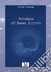 Antologia del fiume azzurro libro