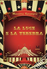 La luce e la tenebra