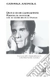 Diario di un cambiamento. Raccolta di poesie con un saggio breve su Pasolini. In occasione del Centenario della nascita di Pier Paolo Pasolini (1922-2022) libro