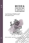 Medea. Ossessione d'amore e sradicamento. Nuova traduzione con testo greco a fronte riveduto criticamente e letture filosofiche della tragedia di Euripide libro