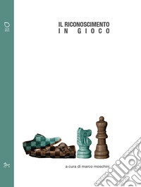 Il riconoscimento in gioco