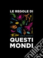 Le regole di questi mondi