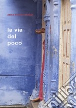 La via del poco libro