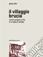 Il villaggio brucia