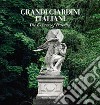 Grandi giardini italiani. The essence of Paradise. Ediz. inglese libro di Rattazzi Delfina Wade Judith Napoleone Caterina