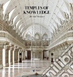 Temples of knowledge. Art and science. Ediz. illustrata libro