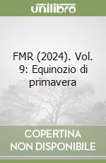 FMR (2024). Vol. 9: Equinozio di primavera libro